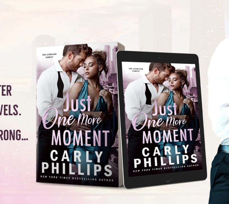 Just One More Moment by Carly Phillips