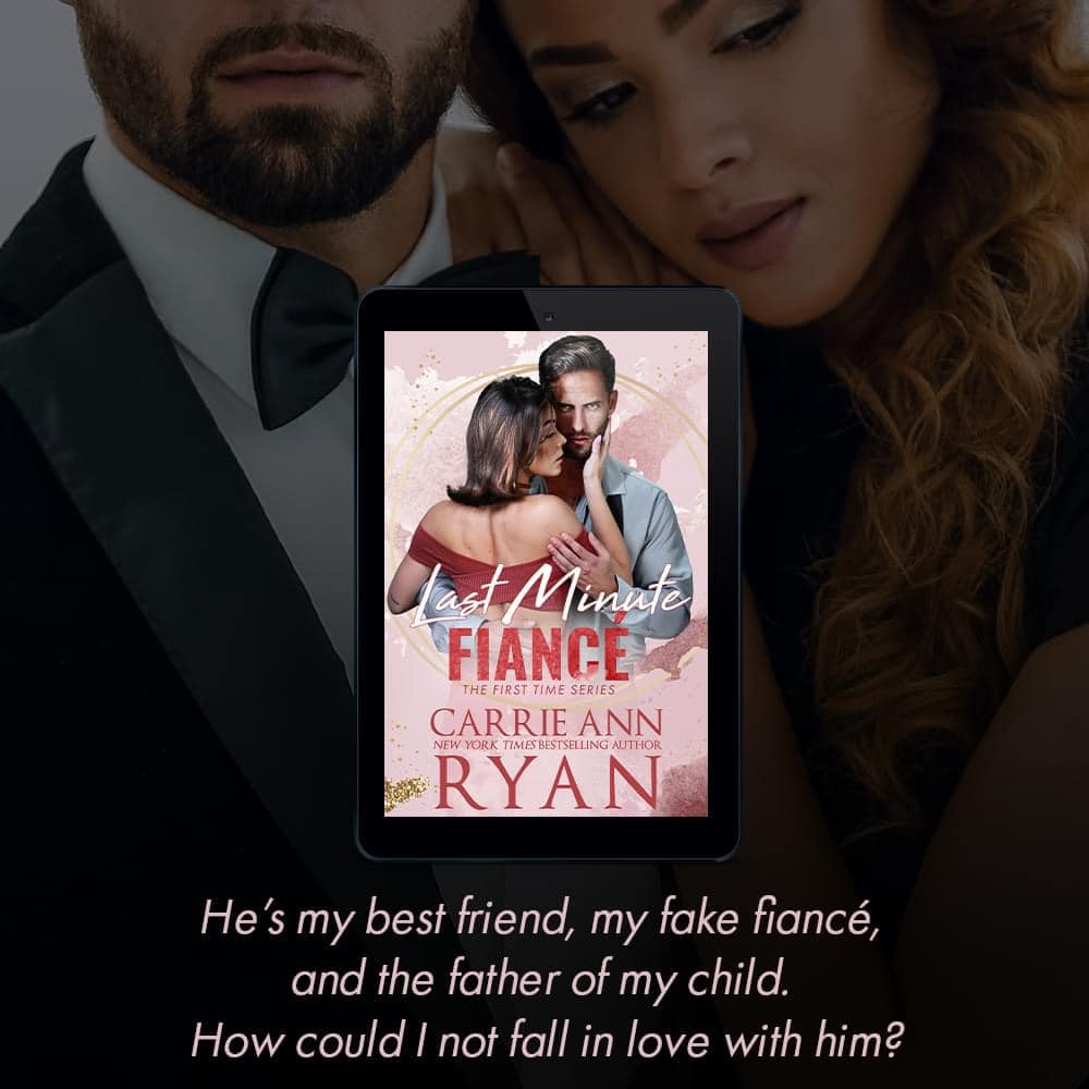 Last Minute Fiance by Carrie Ann Ryan Best Friends/Lovers/Parents to be