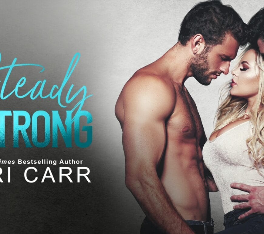 Steady and Strong by Mari Carr Banner