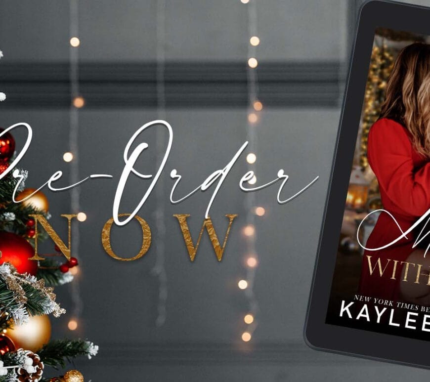 Merry With Me by Kaylee Ryan Banner
