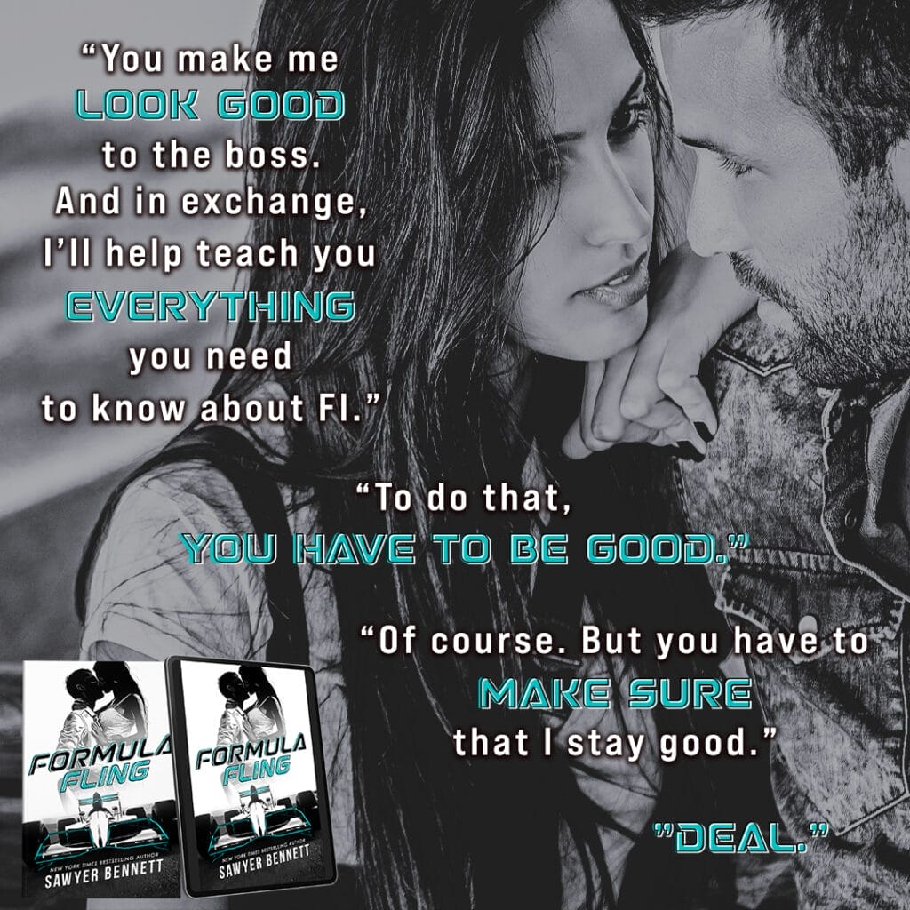 Formula Fling by Sawyer Bennett Teaser You Must Be Good