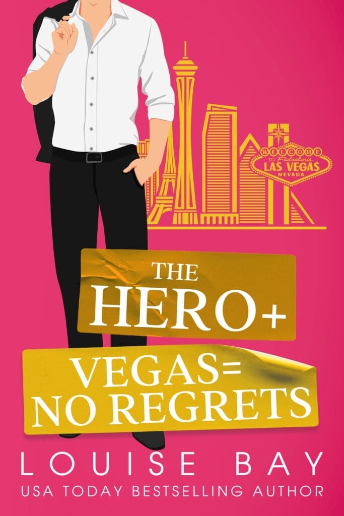 The Hero Vegas No Regrets by Louise Bay Cover