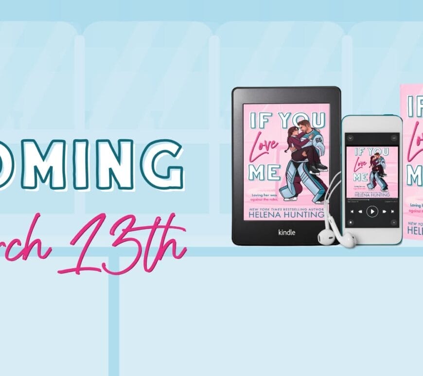 If You Love Me by Helena Hunting Banner