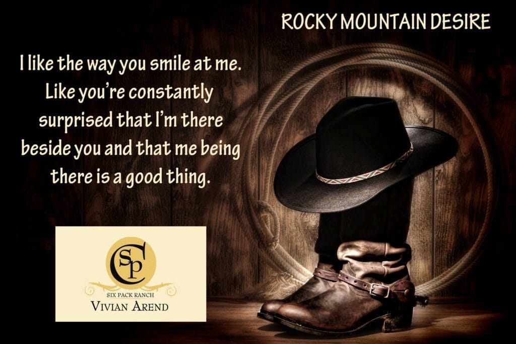 Rocky Mountain Desire by Vivian Arend Teaser About Being By Her Side