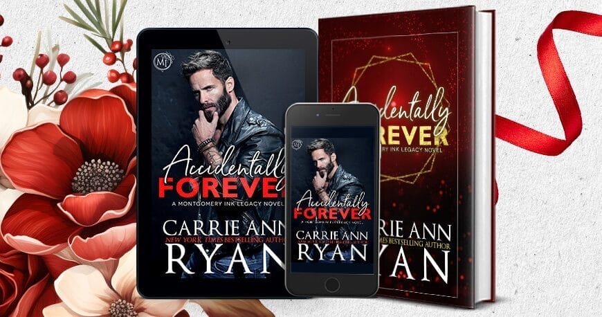 Accidentally Forever by Carrie Ann Ryan Banner