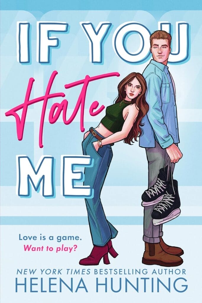 If You Hate Me by Helena Hunting Cover