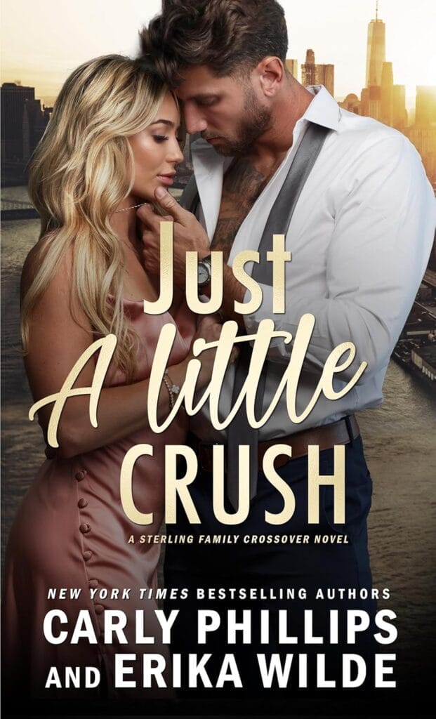 Just a Little Crush by Carly Phillips and Erika Wilde Cover