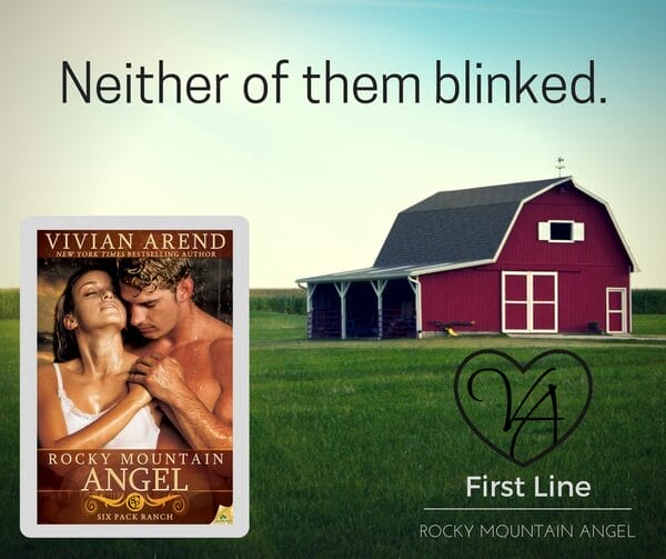 Rocky Mountain Angel by Vivian Arend Teaser First Line