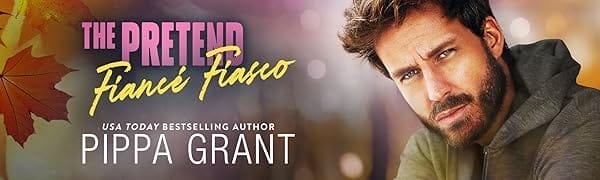 The Pretend Fiance Fiasco by Pippa Grant Banner