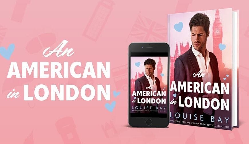 An American In London by Louise Bay Banner