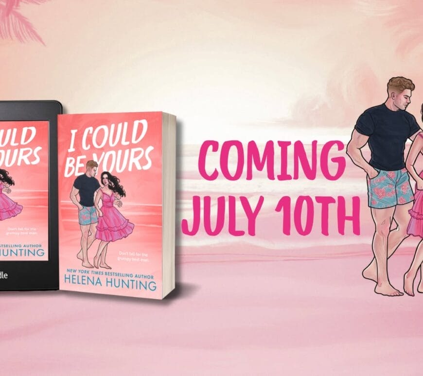 I Could Be Yours by Helena Hunting Banner