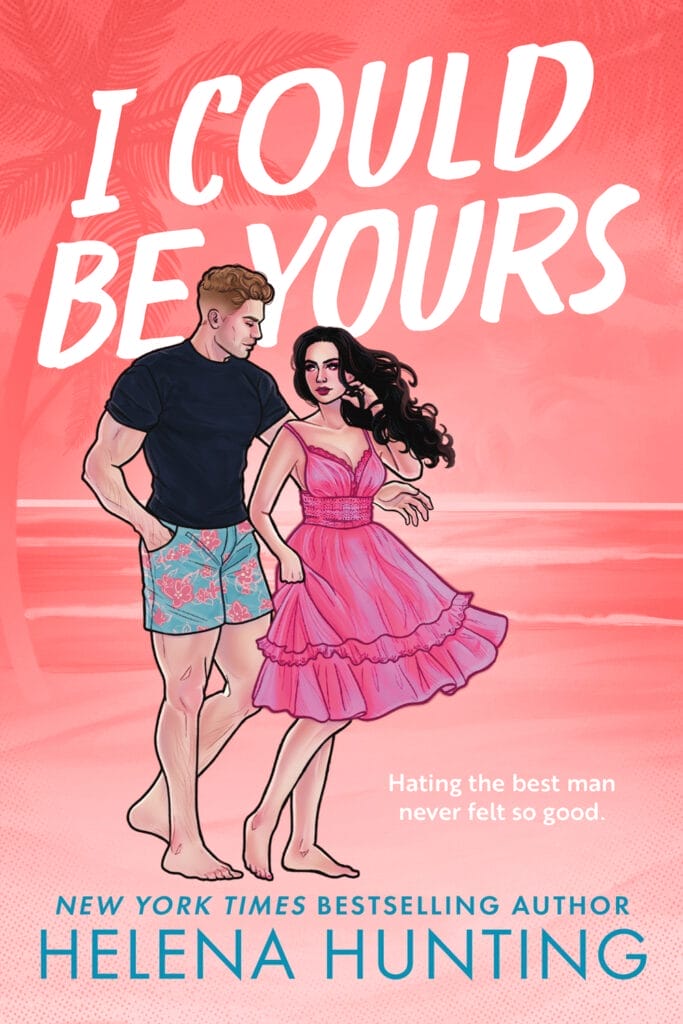 I Could Be Yours by Helena Hunting Cover
