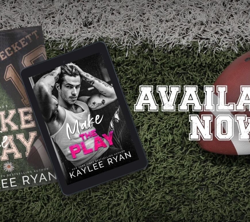 Make the Play by Kaylee Ryan Banner