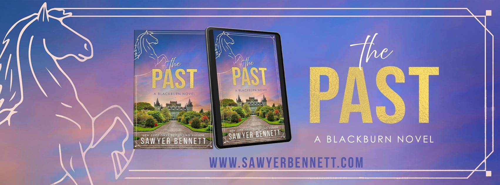 The Past by Sawyer Bennett Banner