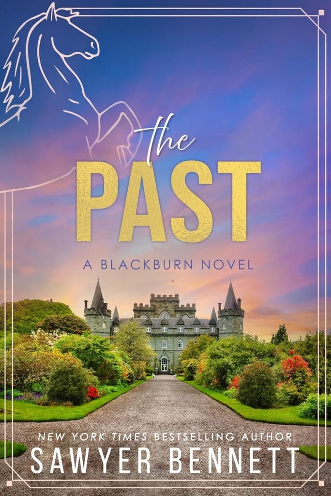 The Past by Sawyer Bennett Cover