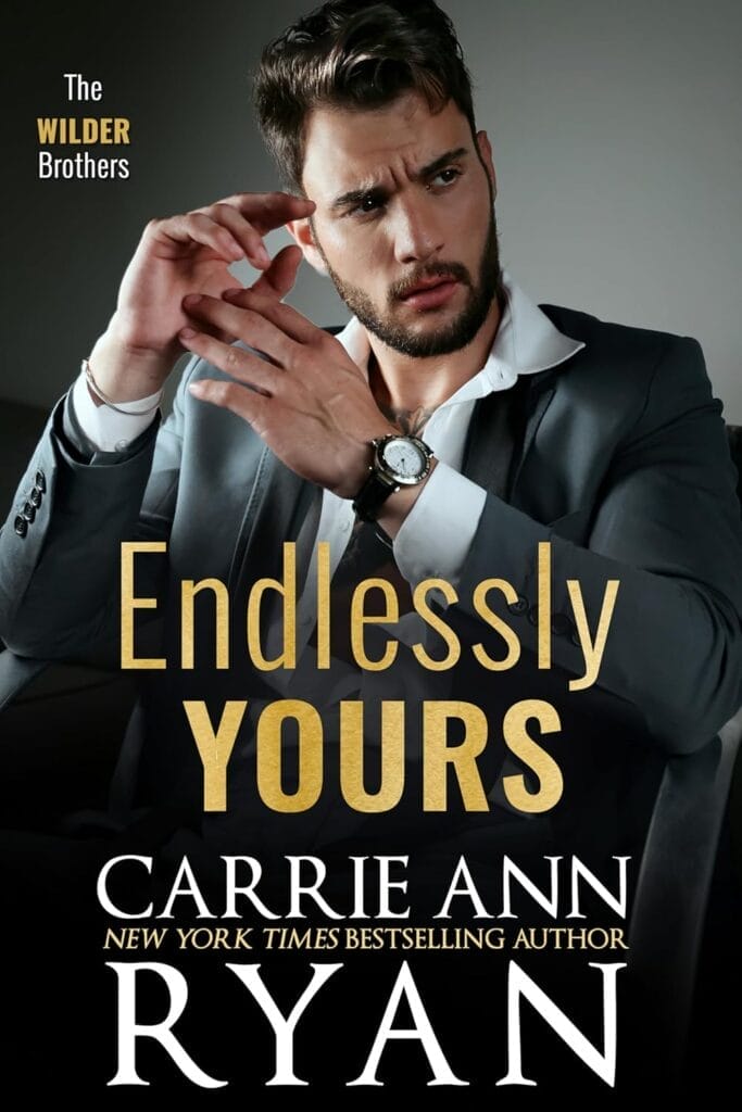 Endlessly Yours by Carrie Ann Ryan Cover