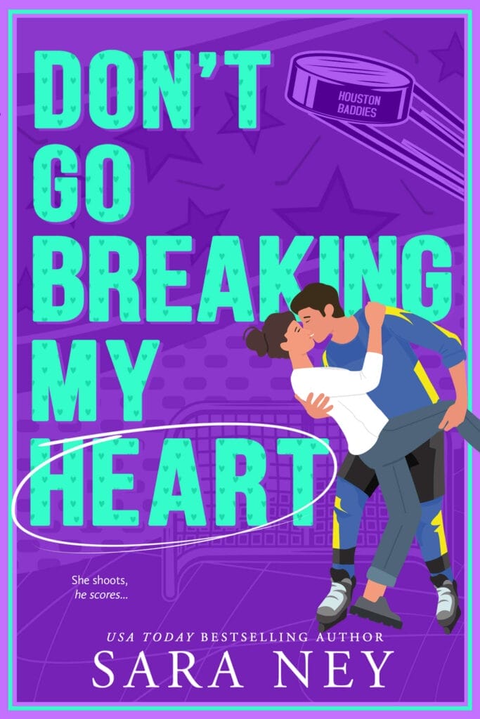 Dont Go Breaking My Heart by Sara Ney Cover