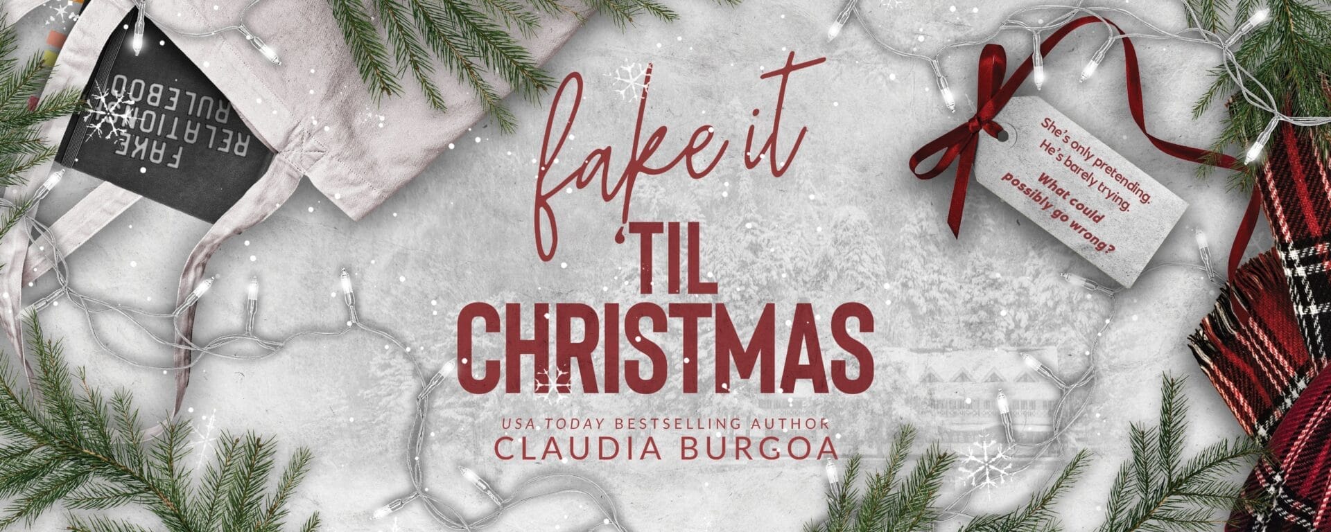 Fake It Til Christmas by Claudia Burgoa Banner