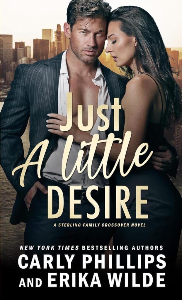 Just A Little Desire by Carly Phillips and Erika Wilde Cover