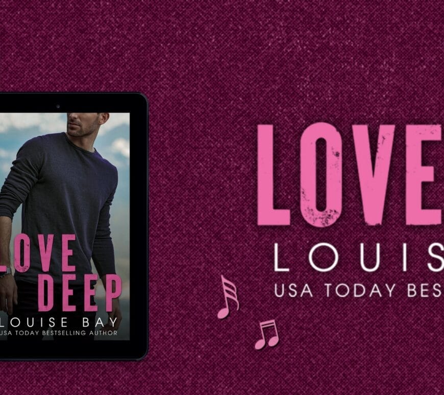 Love Deep by Louise Bay Banner