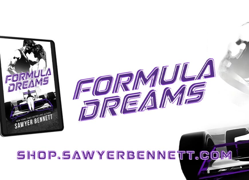 Formula Dreams by Sawyer Bennett Banner