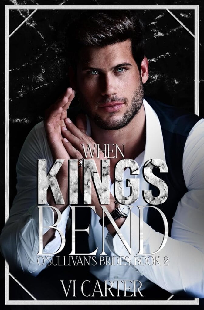 When Kings Bend by Vi Carter Cover