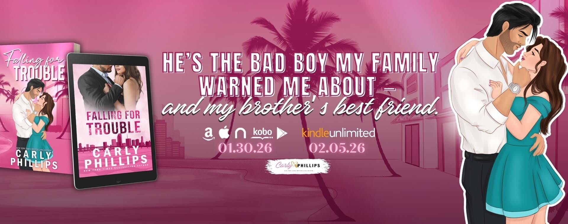 Falling For Trouble by Carly Phillips Banner