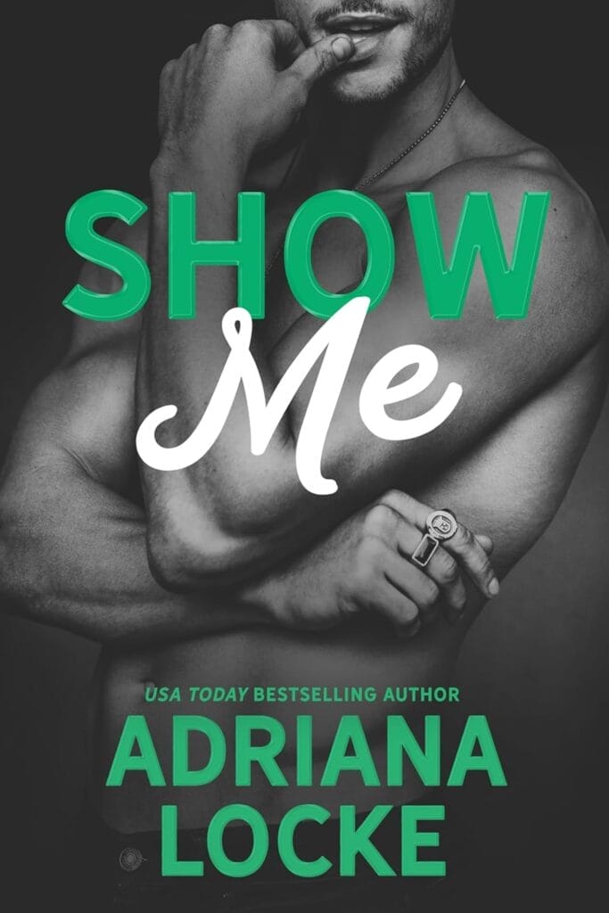 Show Me by Adriana Locke Cover