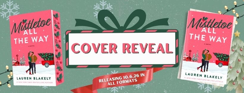 Mistletoe All the Way by Lauren Blakely Banner