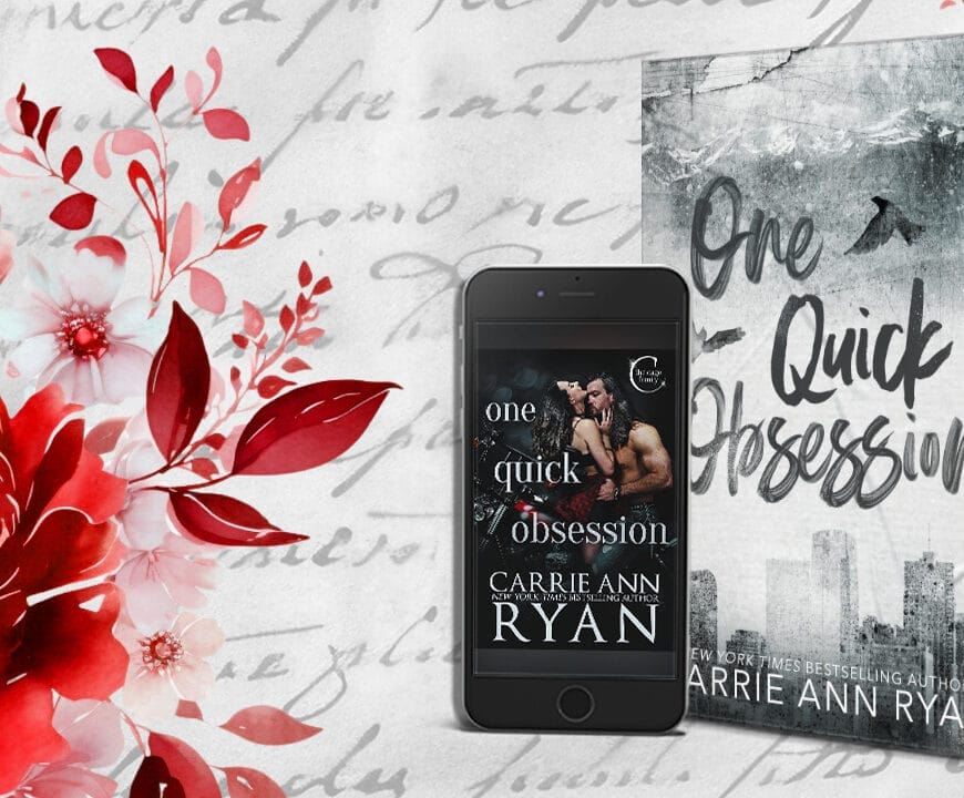 One Quick Obsession by Carrie Ann Ryan Banner