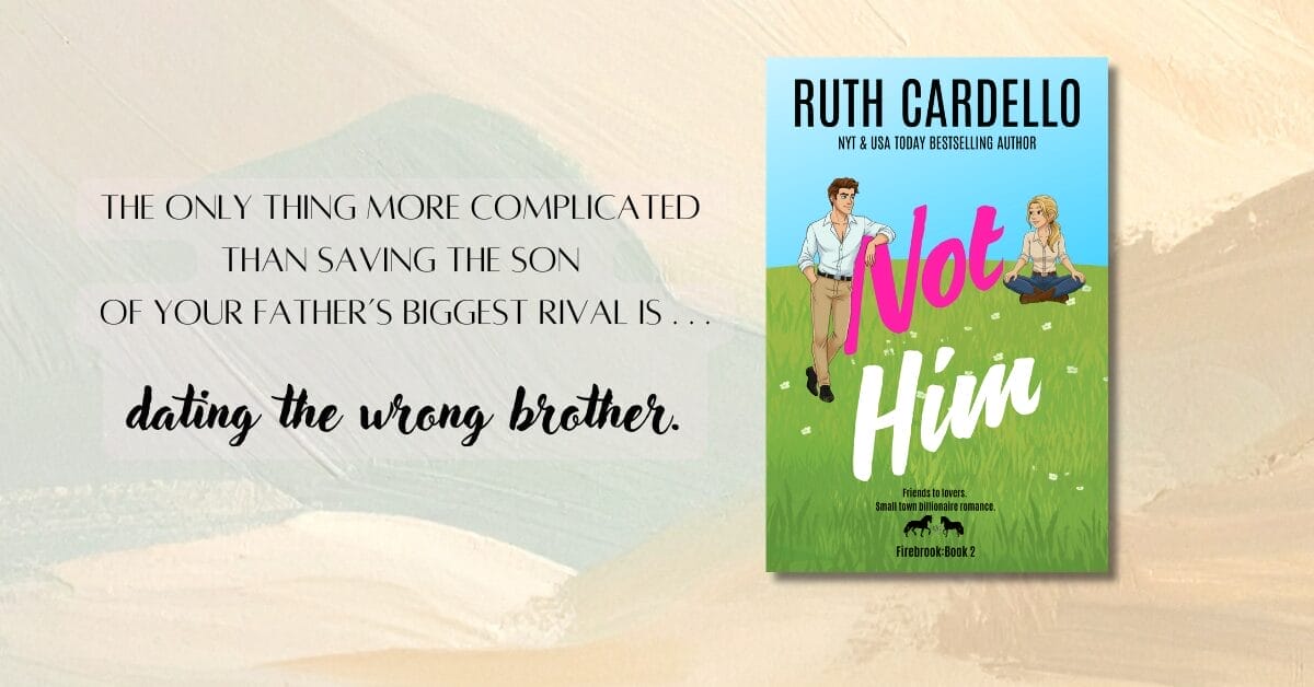 Not Him by Ruth Cardello Banner